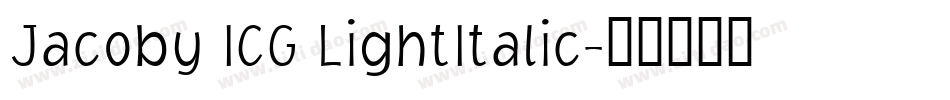 Jacoby ICG LightItalic字体转换